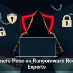 Scammers Pose as Ransomware Recovery Experts